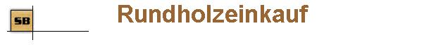 Rundholzeinkauf
